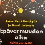 Epävarmuuden aika – kuinka ymmärtää systeemistä muutosta 7.2. klo 15-16