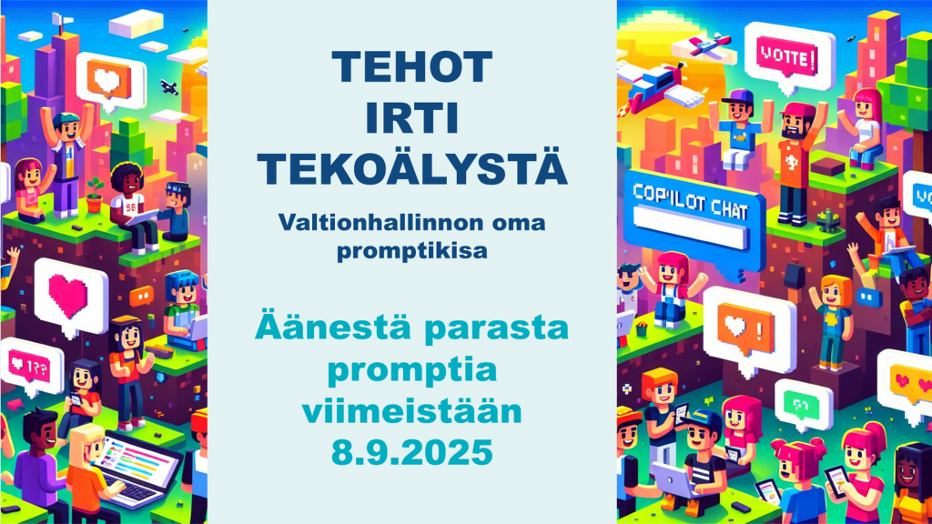 Kuvituskuva. Teksti "Tehot irti tekoälystä. Valtionhallinnon oma promptikisa. Äänestä parasta promptia viimeistään 8.9.2025"